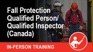 Fall Protection Qualified Person & Qualified Inspector COMBO (Canada)