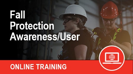 Fall Protection Awareness/User (Online)