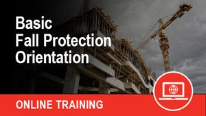 Basic Fall Protection Orientation