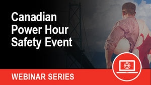 Canadian Power Hour Safety Event (Online)