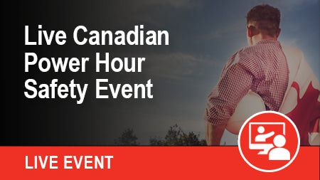 Monthly Live Canadian Power Hour Safety Event