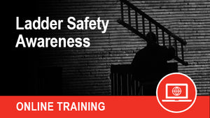 Ladder Safety Awareness (Online)