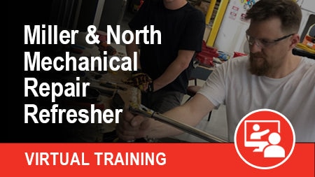 VIRTUAL Miller and North Mechanical Repair Refresher